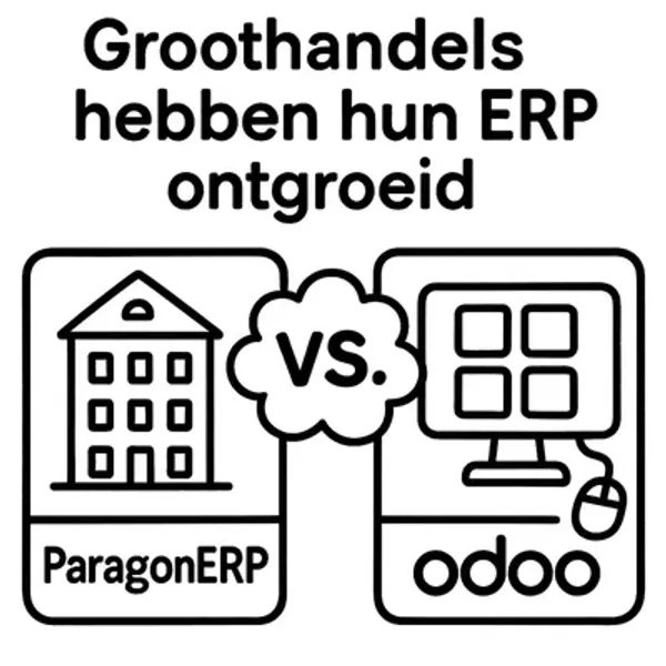 ParagonERP vs Odoo voor groothandel: keuzehulp voor groei, integratie en data